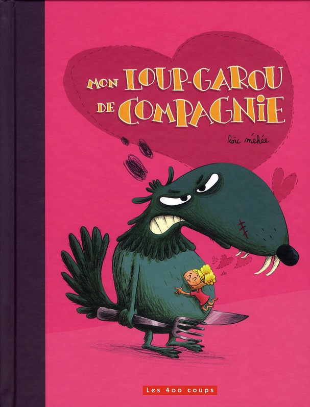 MON LOUP-GAROU DE COMPAGNIE