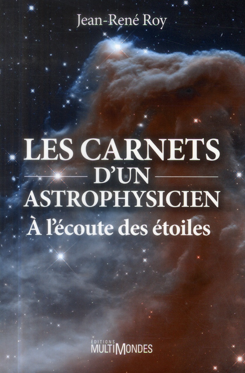 LES CARNETS D'UN ASTROPHYSICIEN - A L'ECOUTE DES ETOILES