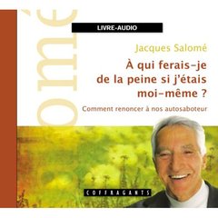 A QUI FERAIS-JE DE LA PEINE SI J'ETAIS MOI-MEME? (CD)