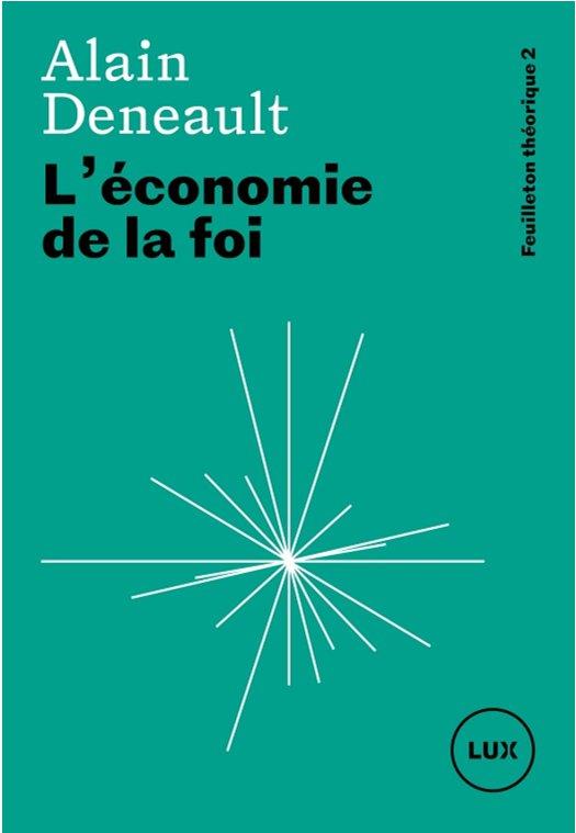 L'ECONOMIE DE LA FOI - FEUILLETON THEORIQUE 2