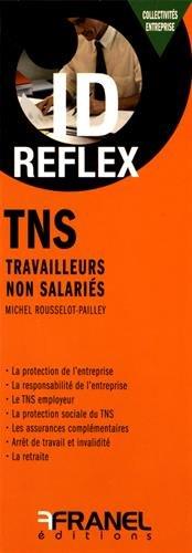 TNS TRAVAILLEURS NON SALARIES
