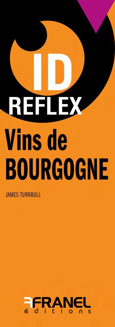 CONNAITRE ET APPRECIER LES VINS DE BOURGOGNE