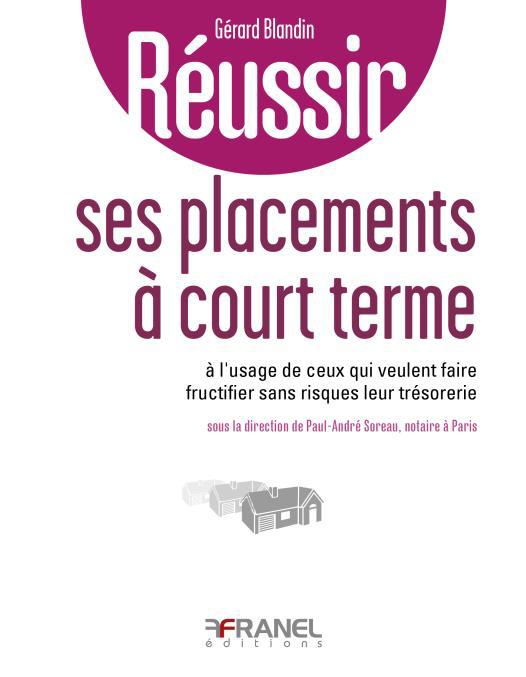 REUSSIR SES PLACEMENTS A COURT TERME