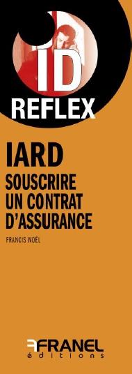 ASSURANCE : SOUSCRIRE UN CONTRAT D'ASSURANCE