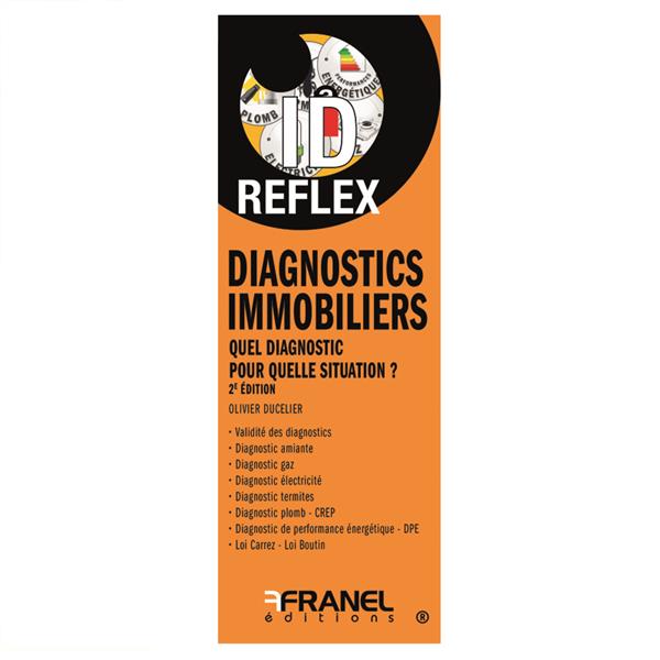 ID REFLEX' DIAGNOSTICS IMMOBILIERS - 2E EDITION