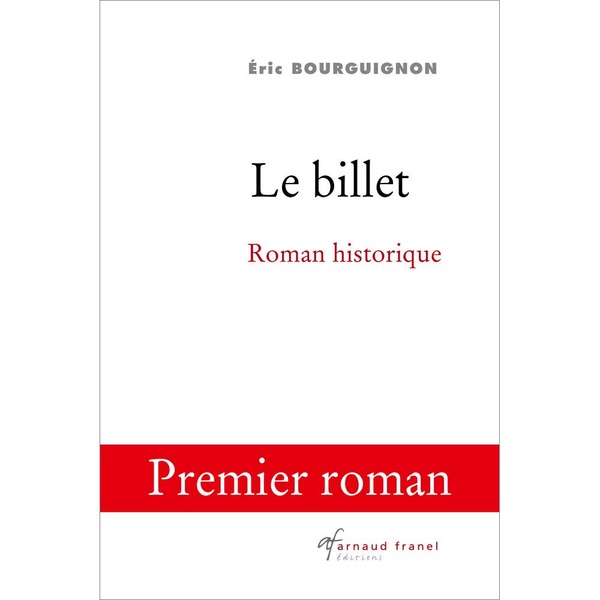 LE BILLET - ROMAN HISTORIQUE