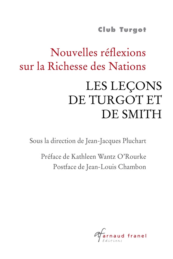 NOUVELLES REFLEXIONS SUR LA RICHESSE DES NATIONS LES LECONS DE TURGOT ET DE SMITH
