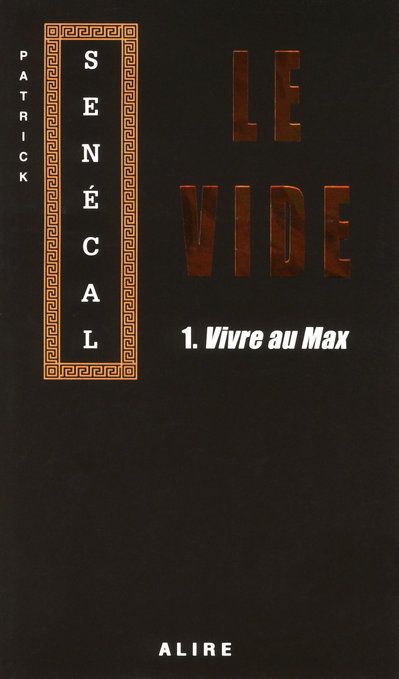LE VIDE - T01 - VIVRE AU MAX