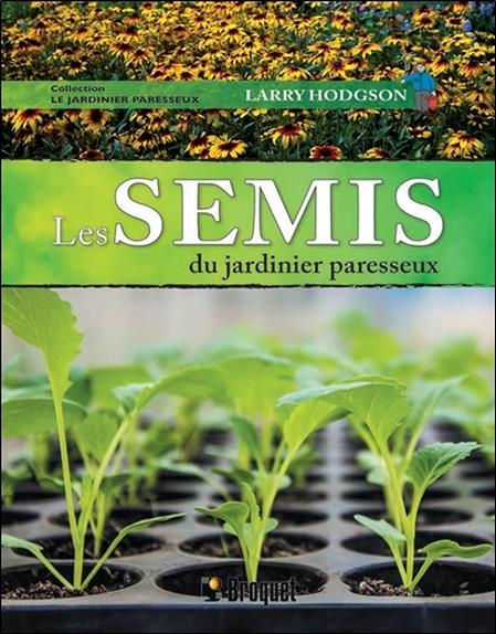 LES SEMIS DU JARDINIER PARESSEUX