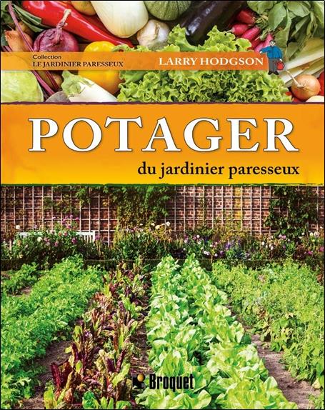 LES IDEES DU JARDINIER PARESSEUX - POTAGER