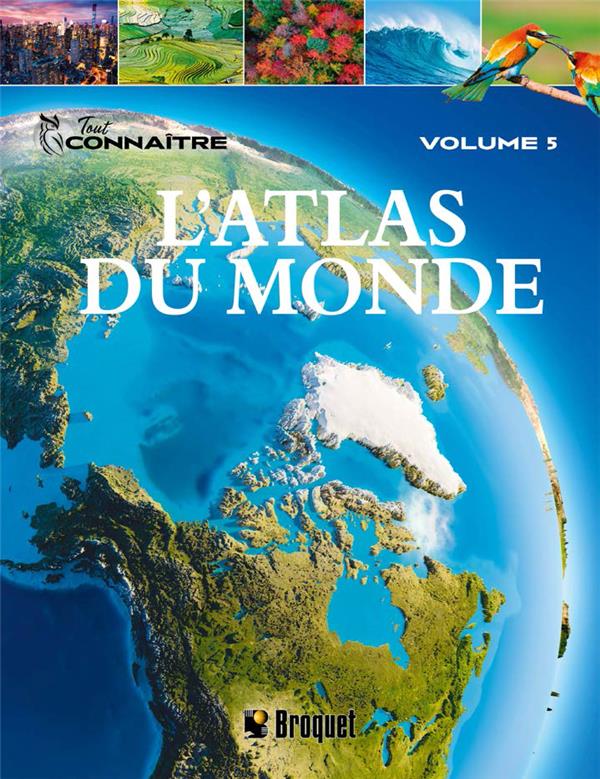 TOUT CONNAITRE. L'ATLAS DU MONDE