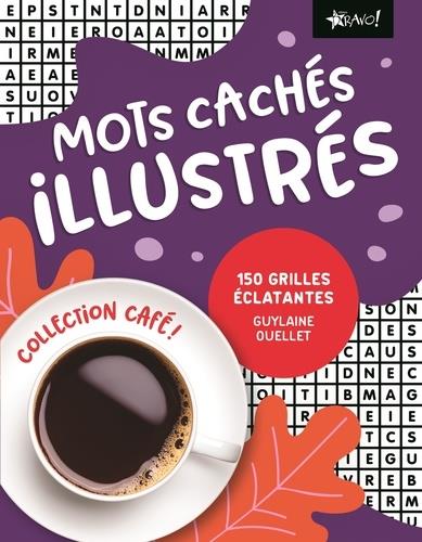 COLLECTION CAFE MOTS CACHES ILLUSTRES - 150 GRILLES ECLATANTES