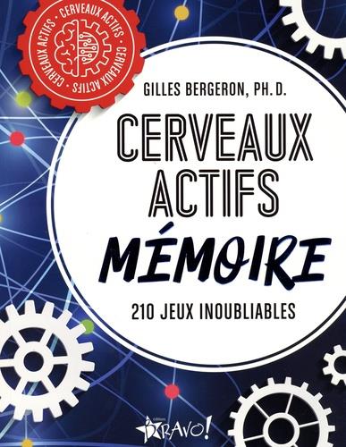 CERVEAUX ACTIFS - MEMOIRE - 210 JEUX INOUBLIABLES