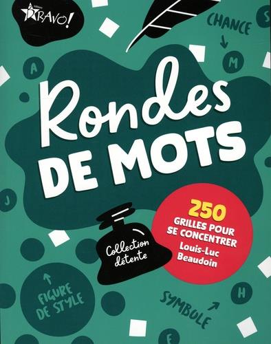 COLLECTION DETENTE - RONDES DE MOTS - 250 GRILLES POUR SE CONCENTRER