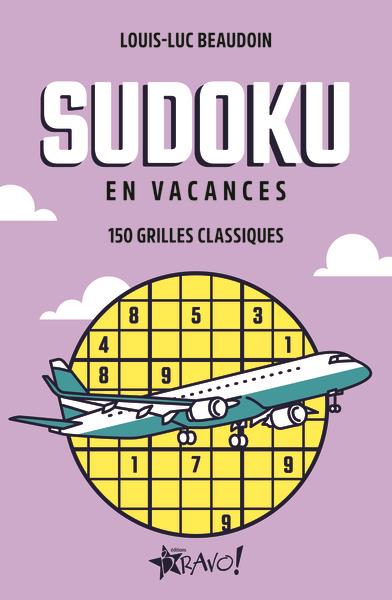 SUDOKU - EN VACANCES - 150 GRILLES CLASSIQUES