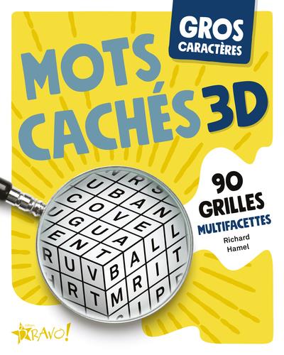 GROS CARACTERES - MOTS CACHES 3D - 90 GRILLES MULTIFACETTES