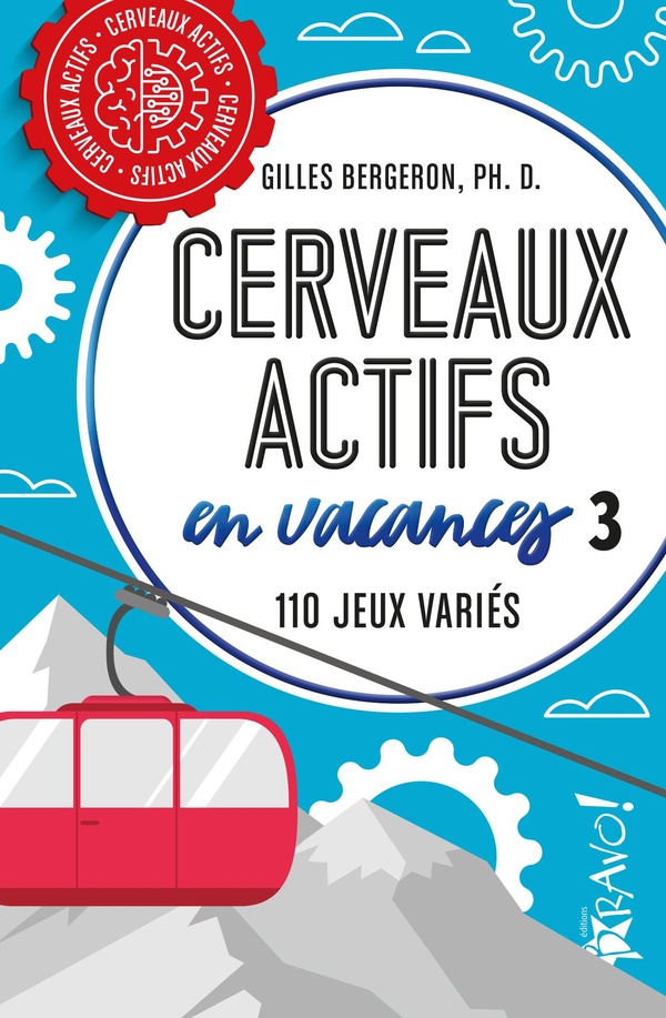 CERVEAUX ACTIFS EN VACANCES 3 - 120 JEUX VARIES