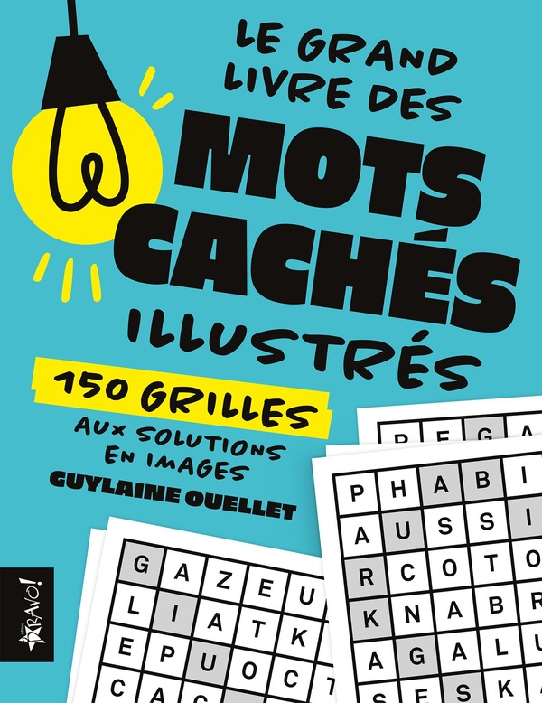 GRAND LIVRE DES MOTS CACHES ILLUSTRES - 150 GRILLES AUX SOLUTIONS EN IMAGES