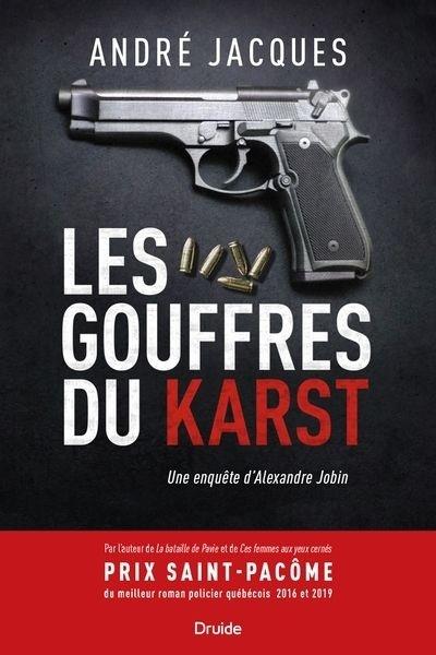 LES GOUFFRES DU KARST. UNE ENQUETE D'ALEXANDRE JOBIN