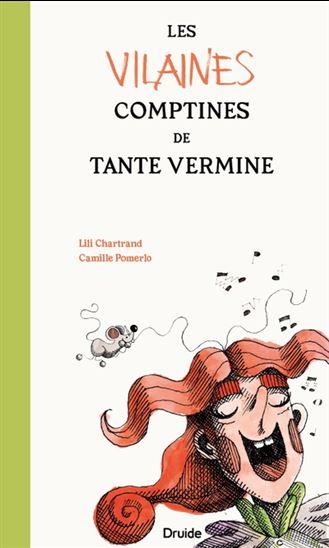 LES VILAINES COMPTINES DE TANTE VERMINE