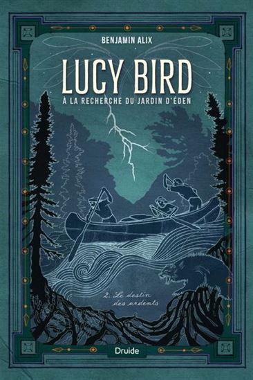 LUCY BIRD V 02 LE DESTIN DES ARDENTS