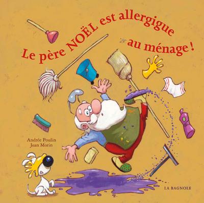 LE PERE NOEL EST ALLERGIQUE AU MENAGE