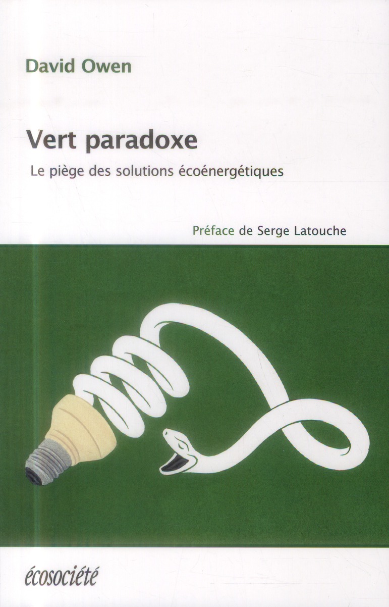 VERT PARADOXE - LE PIEGE DES SOLUTIONS ECOENERGETIQUES