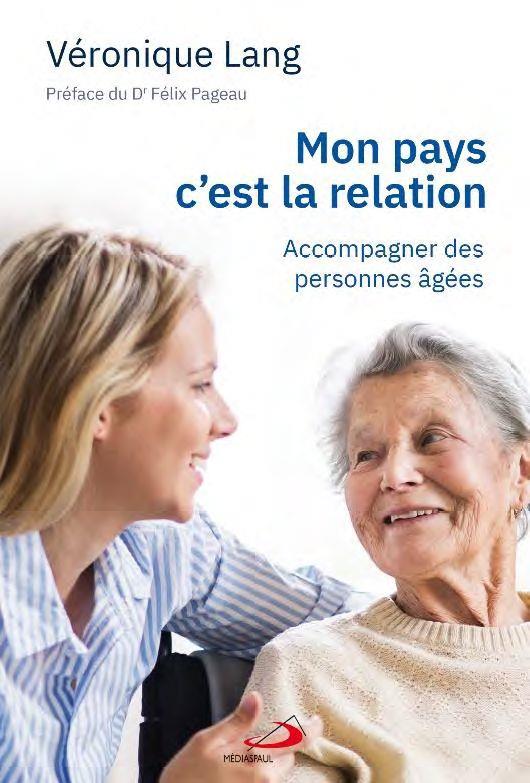 MON PAYS C'EST LA RELATION - ACCOMPAGNER DES PERSONNES AGEES