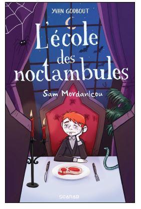 L'ECOLE DES NOCTAMBULES - SAM MORDANLCOU