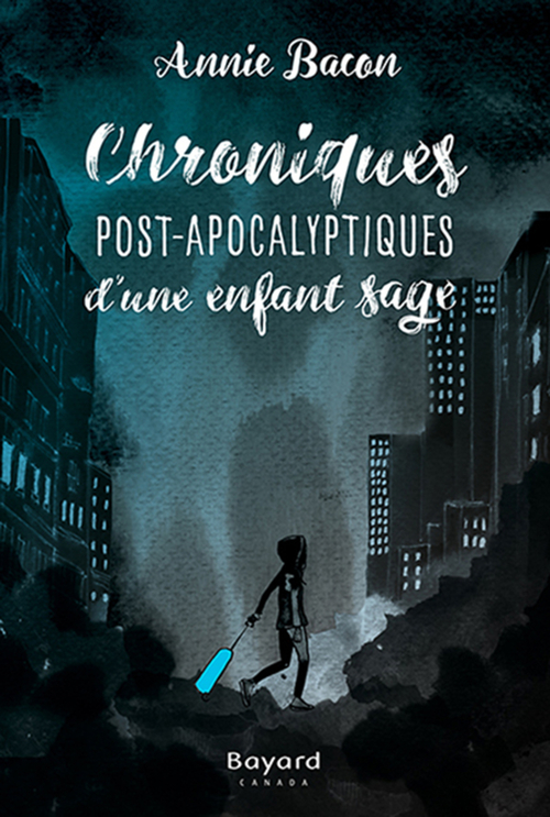 CHRONIQUES POST-APOCALYPTIQUES D'UN ENFANT SAGE