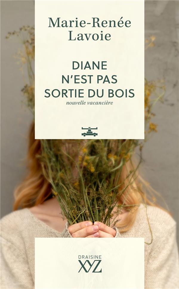 DIANE N'EST PAS SORTIE DU BOIS. NOUVELLE VACANCIERE
