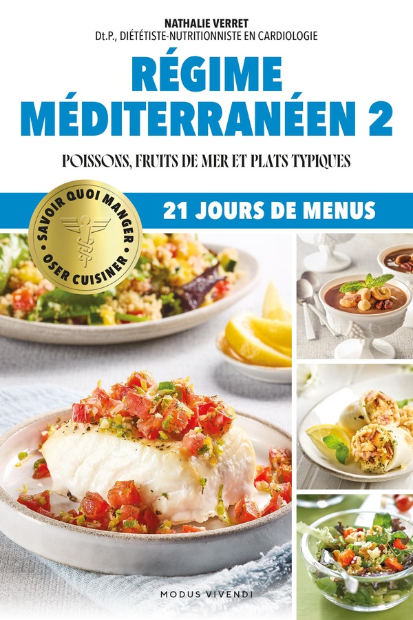OSER CUISINER - REGIME MEDITERRANEEN 2 - POISSONS, FRUITS DE MER ET PLATS TYPIQUES