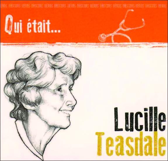 QUI ETAIT... LUCILLE TEASDALE ?