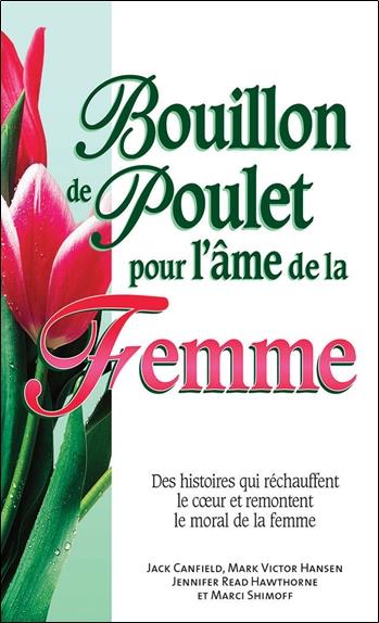 BOUILLON DE POULET POUR L'AME DE LA FEMME