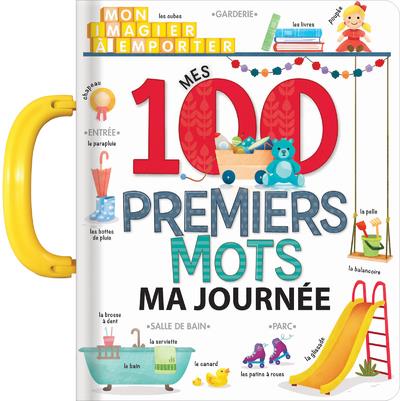 MES 100 PREMIERS MOTS : MA JOURNEE