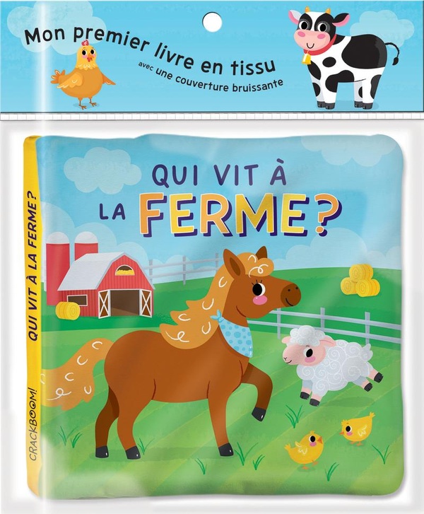 MON PREMIER LIVRE EN TISSU -QUI VIT A LA FERME ?