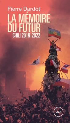 LA MEMOIRE DU FUTUR - CHILI 2019-2022
