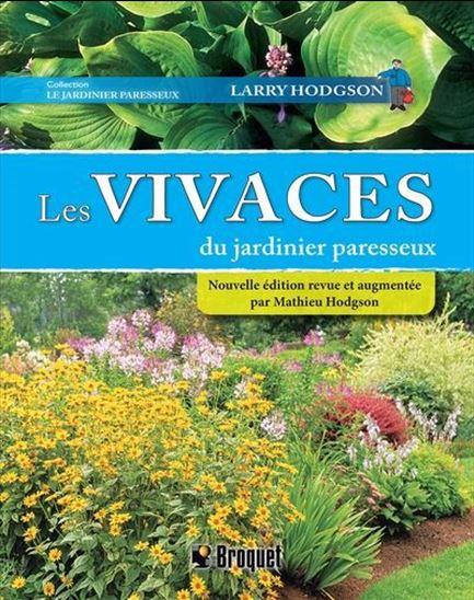 LES VIVACES DU JARDINIER PARESSEUX 2E ED.