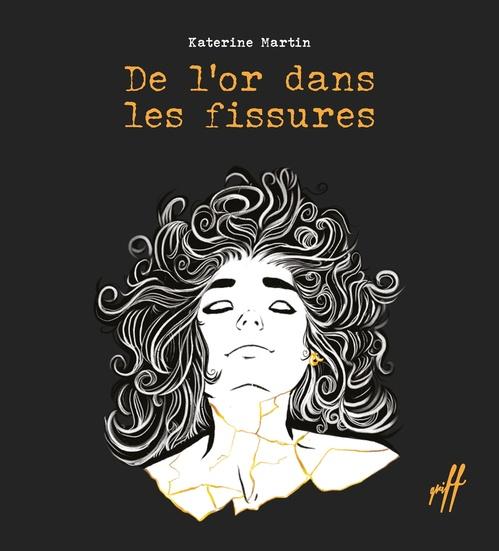 DE L'OR DANS LES FISSURES