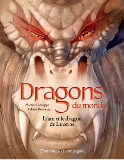 DRAGONS DU MONDE V 02 LIAM ET LE DRAGON DE LUCERNE