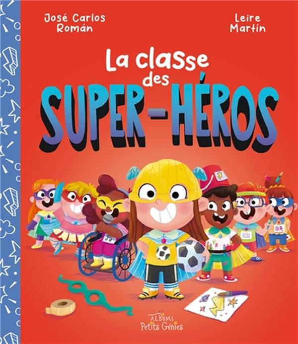 LA CLASSE DES SUPER-HEROS
