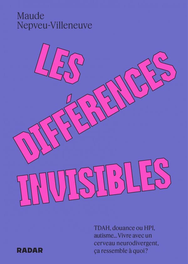 LES DIFFERENCES INVISIBLES - TDAH, DOUANCE OU HPI, AUTISME..
