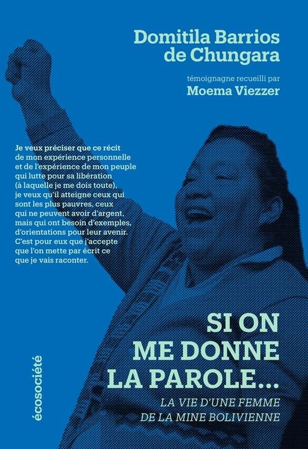 SI ON ME DONNE LA PAROLE - LA VIE D'UNE FEMME DE LA MINE BOL