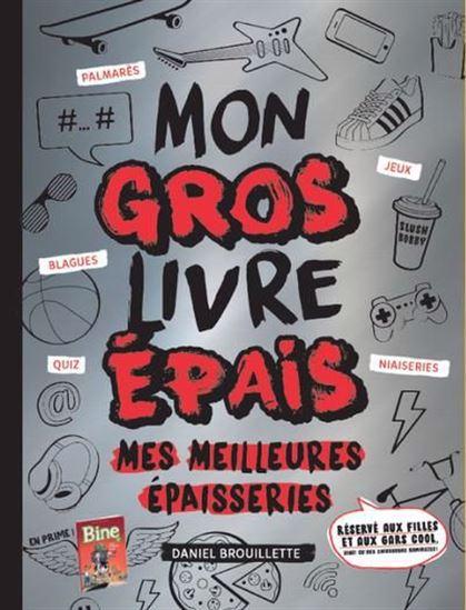 MON GROS LIVRE EPAIS. MES MEILLEURES EPAISSERIES