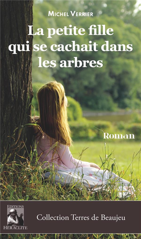 LA PETITE FILLE QUI SE CACHAIT DANS LES ARBRES