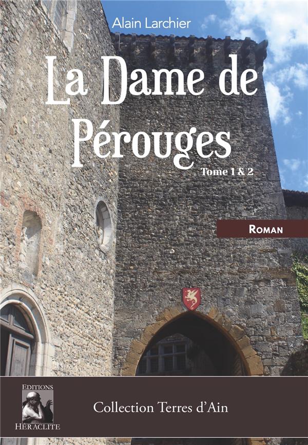 LA DAME DE PEROUGES TOME 1 ET 2