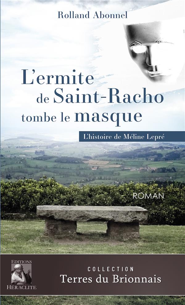 L'ERMITE DE SAINT-RACHO TOMBE LE MASQUE - L'HISTOIRE MELINE LEPRE**