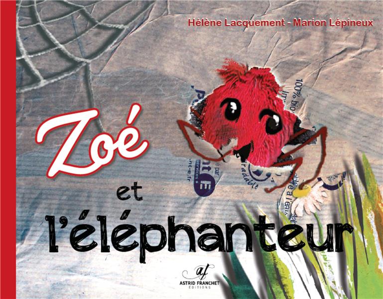 ZOE ET L'ELEPHANTEUR