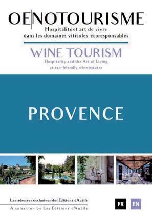 OENOTOURISME PROVENCE - HOSPITALITES ET ART DE VIVRE