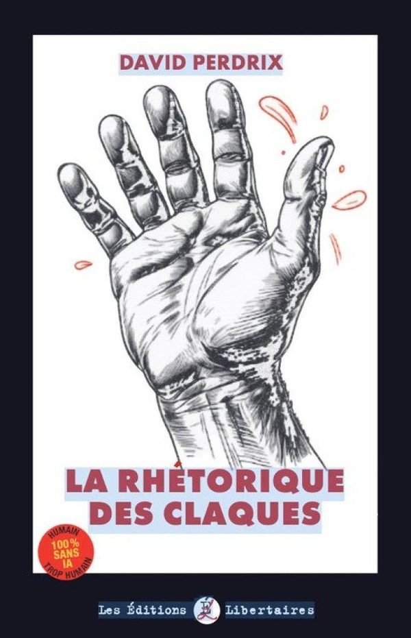 LA RHETORIQUE DES CLAQUES
